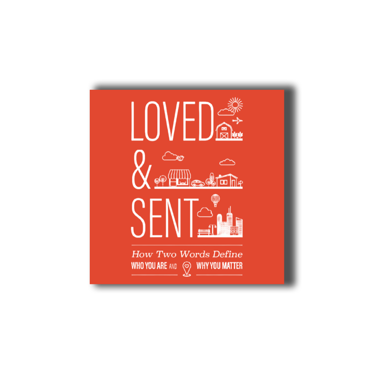 Loved & Sent: A Church Discipleship Program