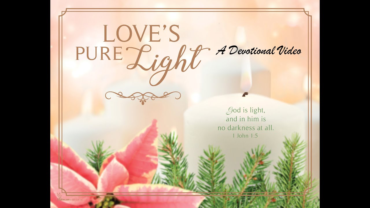 Love's Pure Light Devotion