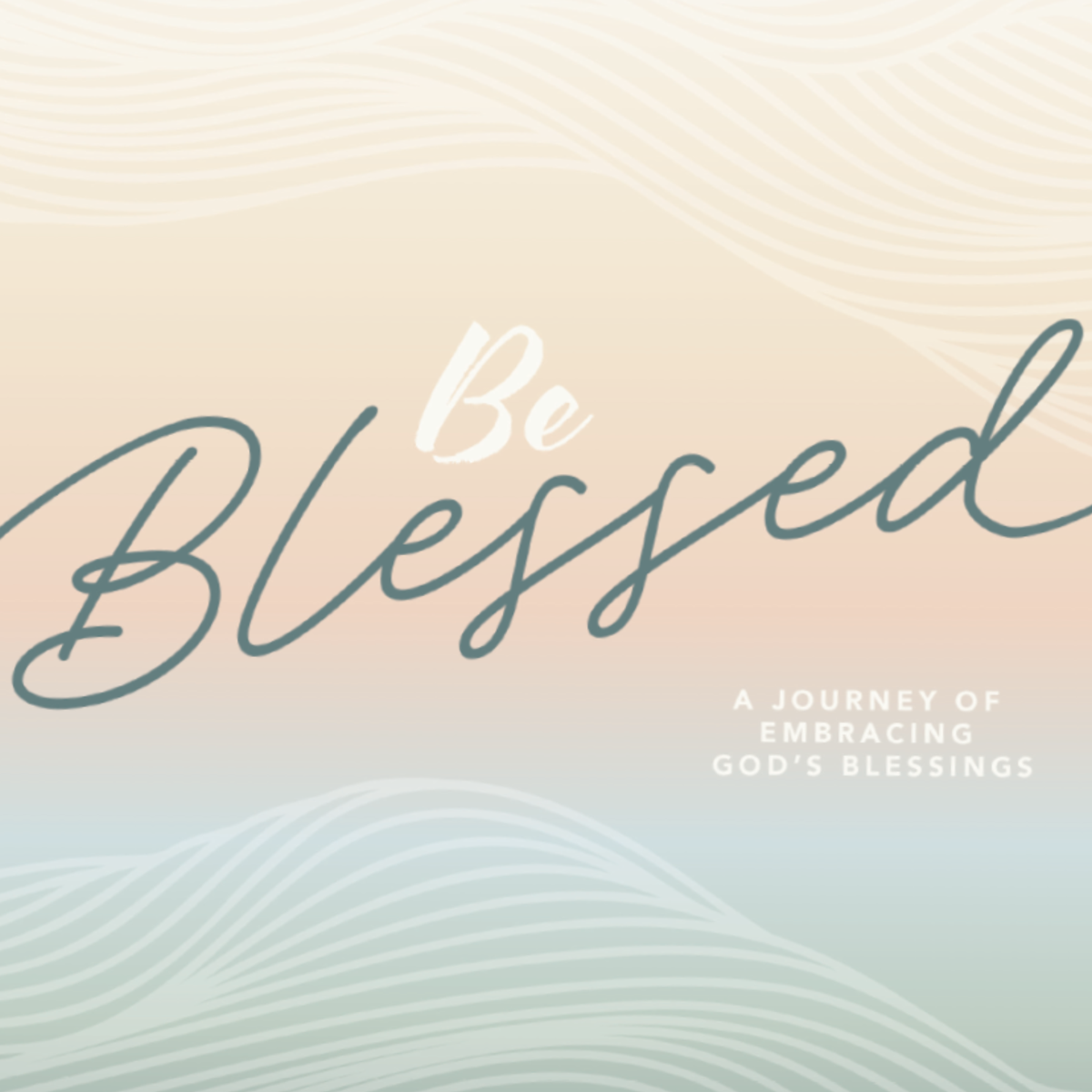 Be Blessed