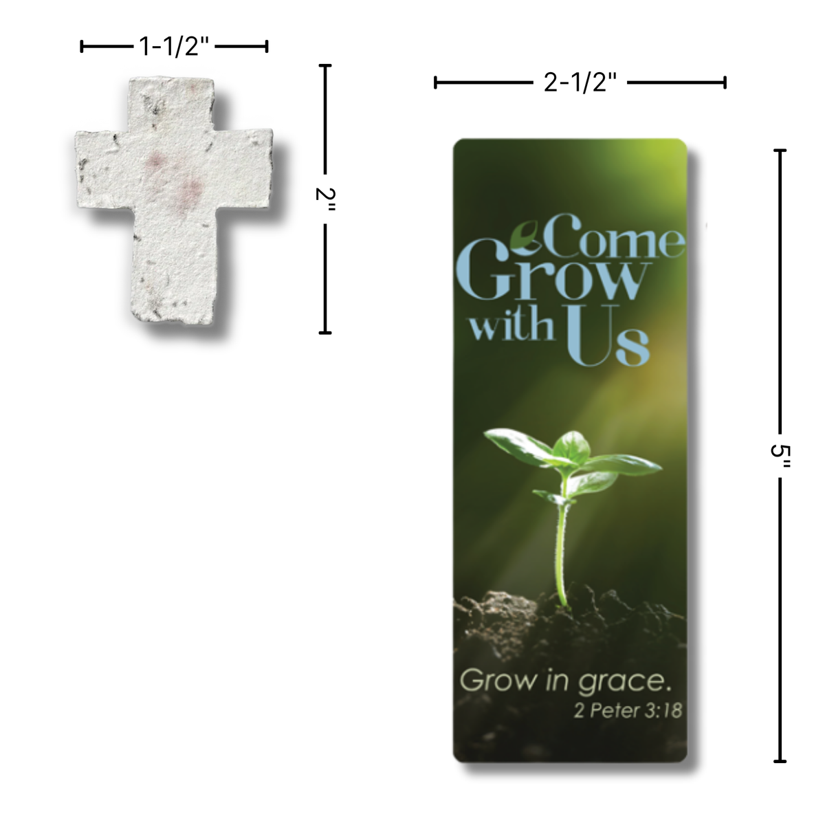 Two small cross-shaped items shown with dimension lines and labels: a rough white cross on the left labeled 1-1/2" by 2" and a printed rectangular cross on the right labeled 2-1/2" by 5". The right cross features a green sprout, the phrase 'Come Grow with Us,' and 'Grow in grace.