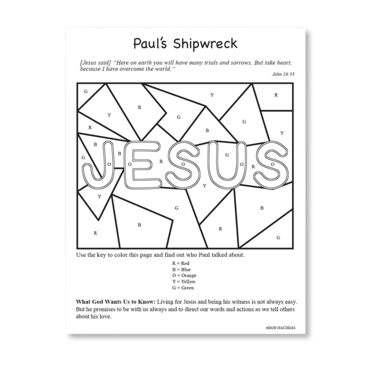 Bible activity coloring page titled “Paul’s Shipwreck” featuring a color-by-letter puzzle that reveals the word “JESUS.” The page includes John 16:33, a color key, and a faith-based teaching message about sharing God’s love during difficult times. Printable Christian educational activity for children, ideal for Sunday school, homeschool lessons, vacation Bible school, church programs, and Bible study resources by CTA Christ to All and CTAKids.
