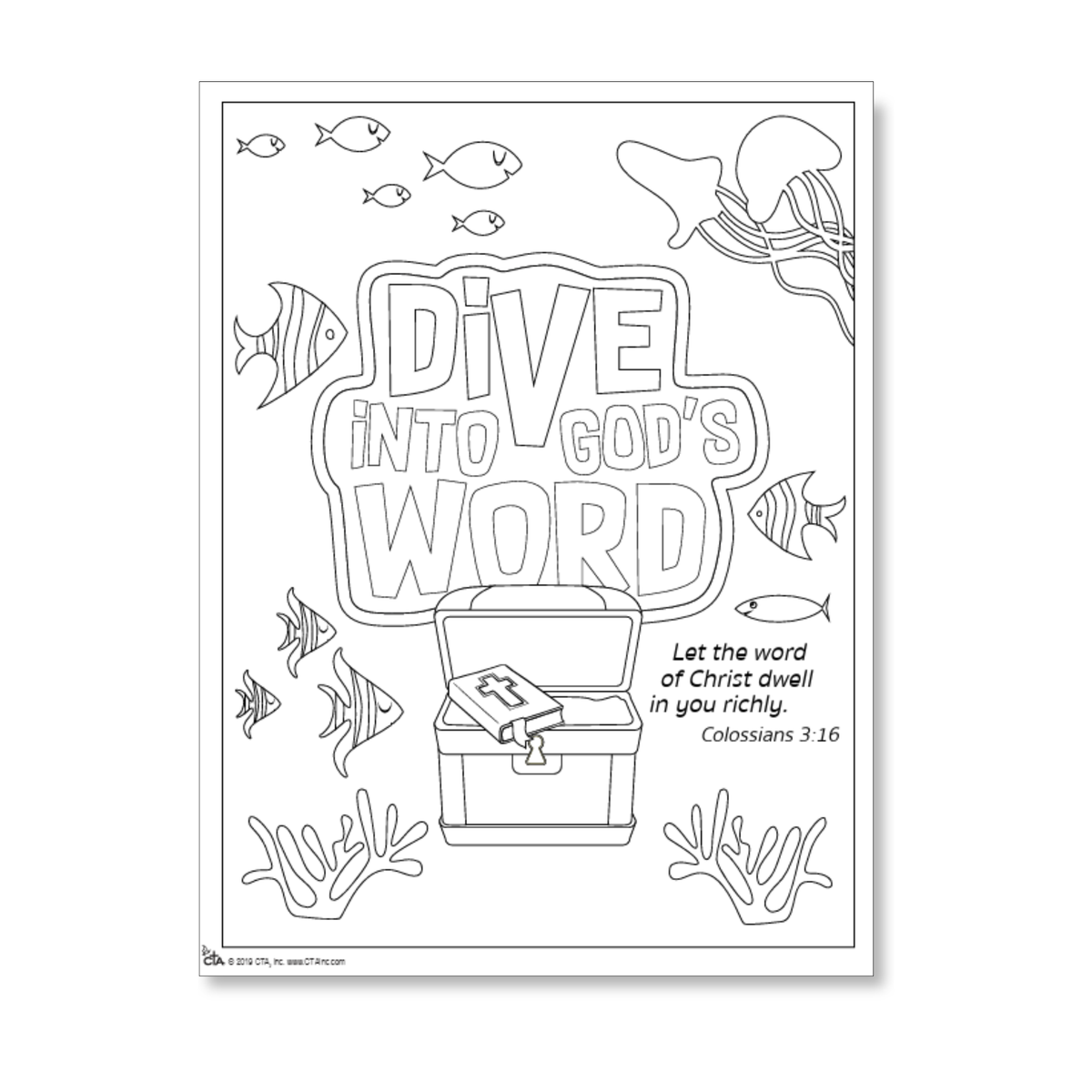 Black-and-white coloring page with the words “Dive into God’s Word” surrounded by fish, jellyfish, and coral in an underwater scene. An open treasure chest holds a Bible, and the page includes the Bible verse: “Let the word of Christ dwell in you richly. Colossians 3:16." by CTA Christ to All and CTAKids.