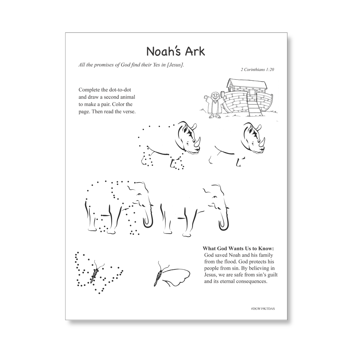 Noah’s Ark coloring page featuring dot-to-dot activities. Children complete and draw matching animal pairs, including a rhinoceros, elephant, and butterfly, with Noah standing beside the ark. Includes Bible verse 2 Corinthians 1:20 and a faith-based lesson about God saving Noah and protecting his people by CTA Christ to All and CTAKids.