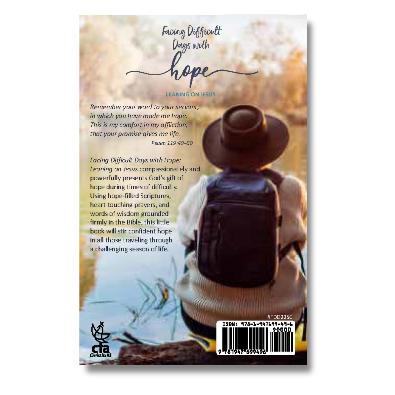 64-Page Full-Color Book:  Facing Difficult Days with Hope, Leaning on Jesus
