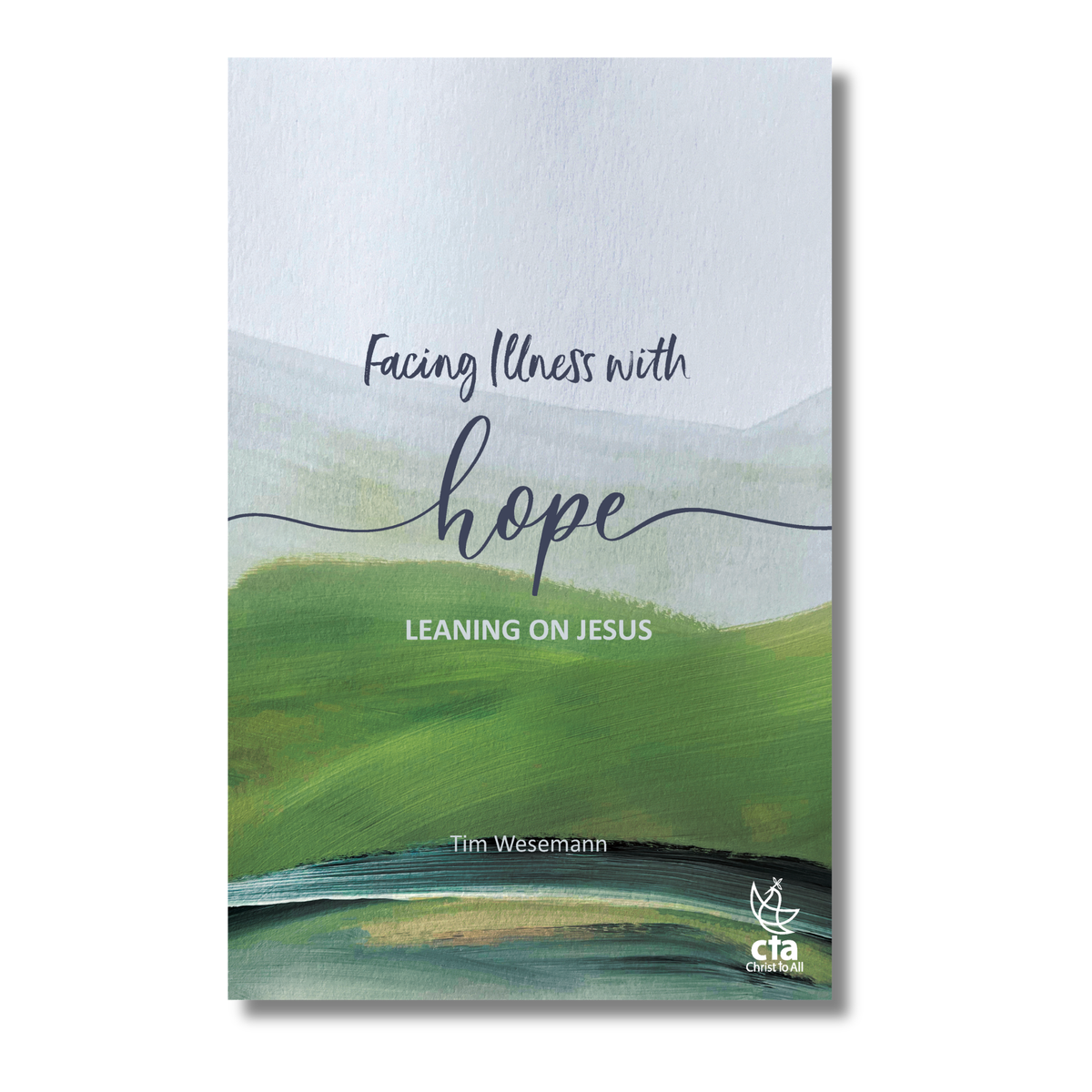 64-Page Full-Color Book: Facing Illness with Hope, Leaning on Jesus