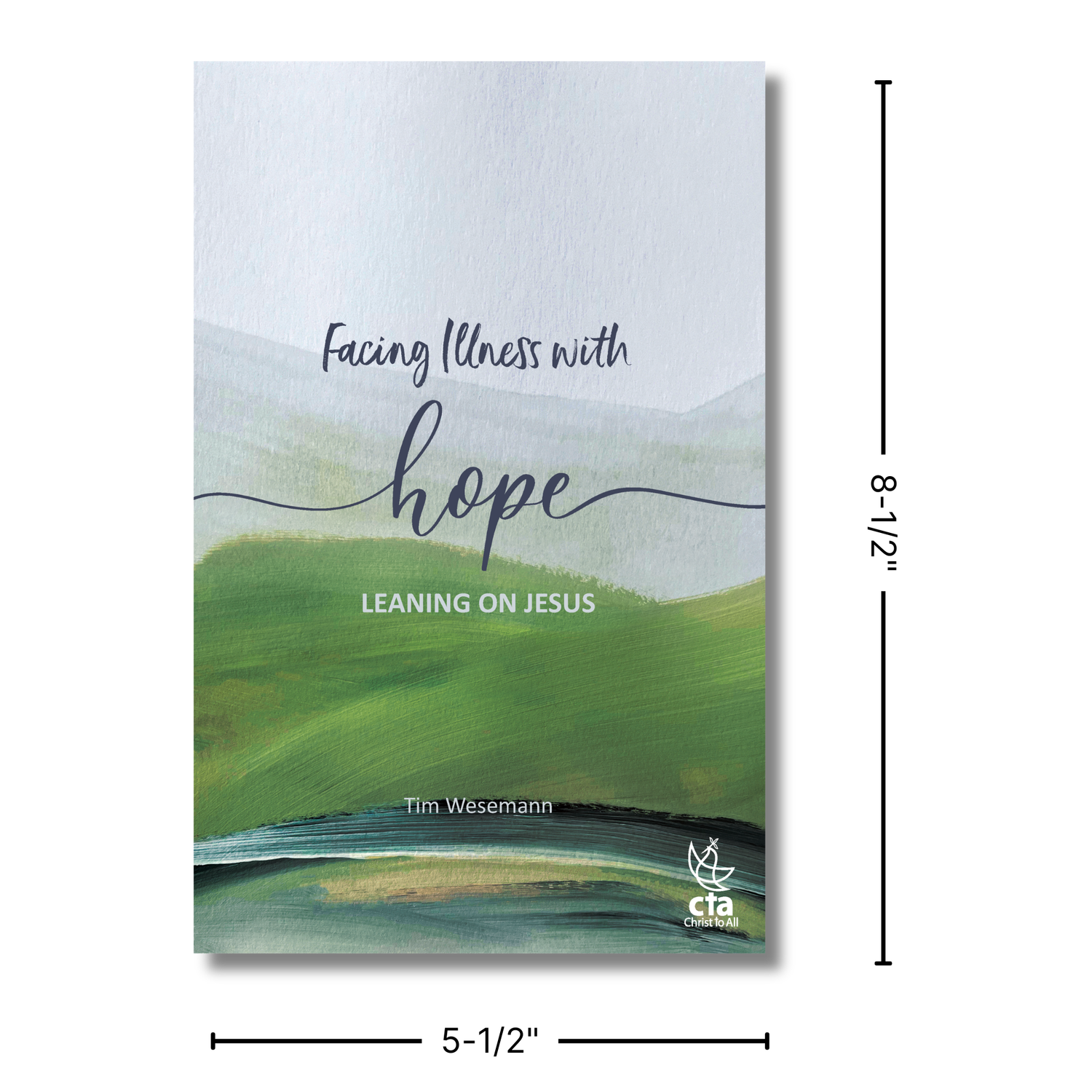 64-Page Full-Color Book: Facing Illness with Hope, Leaning on Jesus
