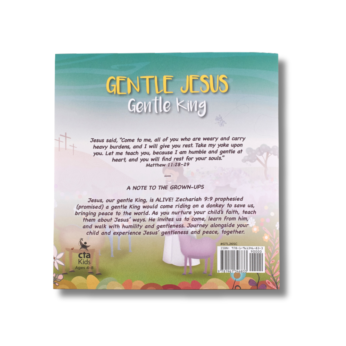 Back cover of a book titled 'Gentle Jesus, Gentle King' with a donkey illustration and text by CTA Christ to All and CTAKids.