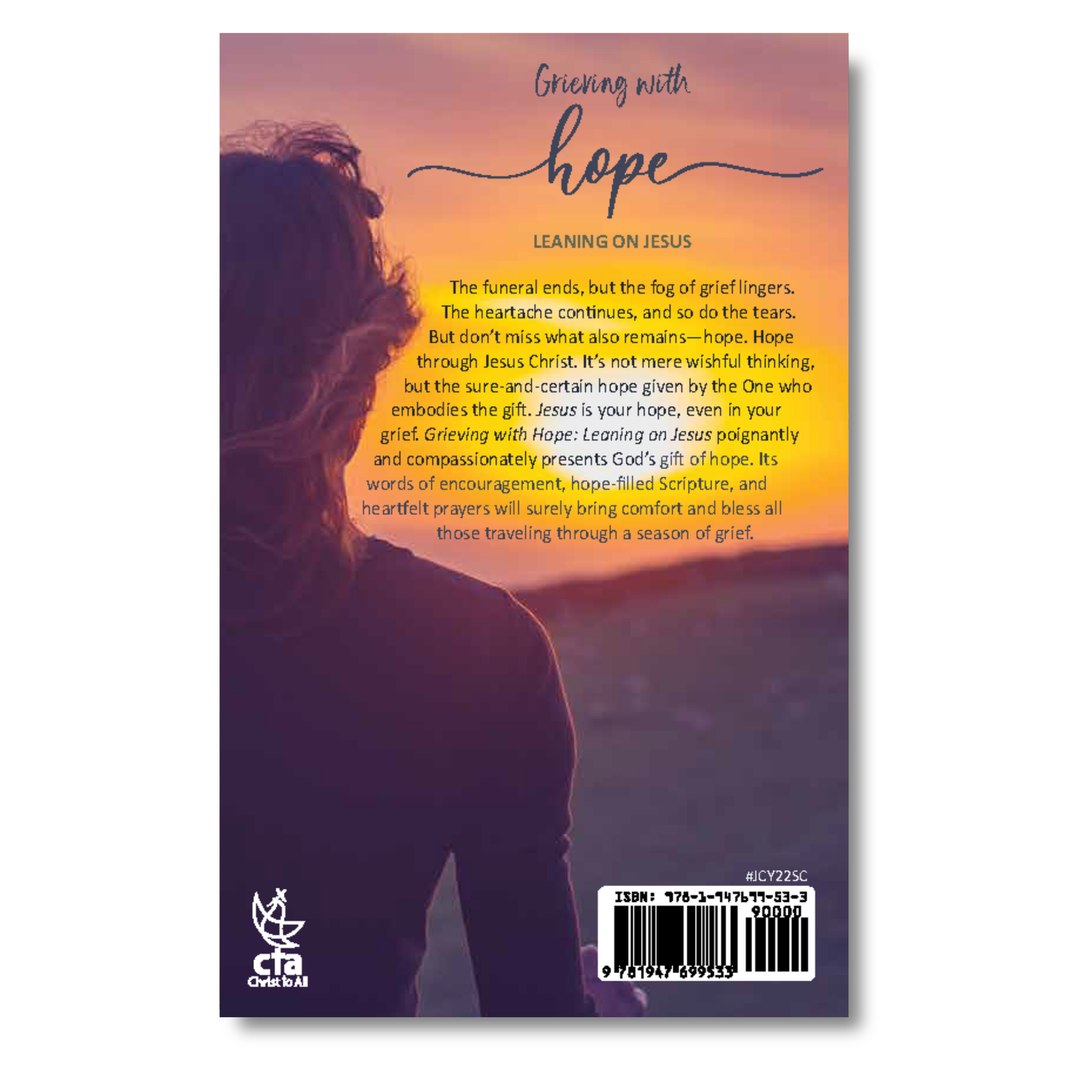 64-Page Full-Color Book: Grieving with Hope, Leaning on Jesus
