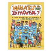 Front cover of a family magazine titled "What's for Dinner?" with a bright yellow background and a colorful cartoon illustration of a family meal table scene. The cover text reads "A Family Magazine That Feeds Your Faith" and "The Kindness Issue by CTA Christ to All and CTAKids.