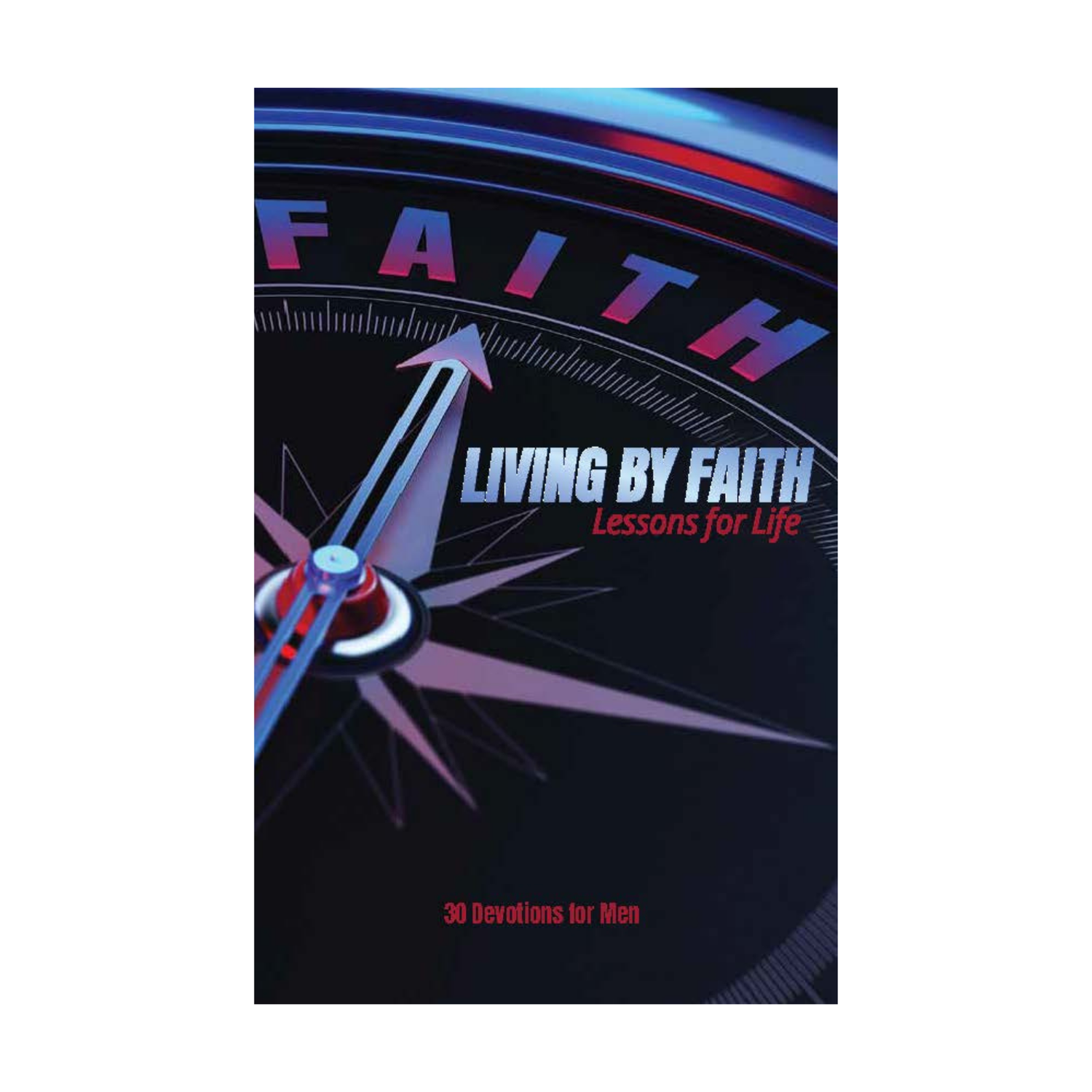 64-Page Devotion Book for Men & Boys - ESV - Living by Faith