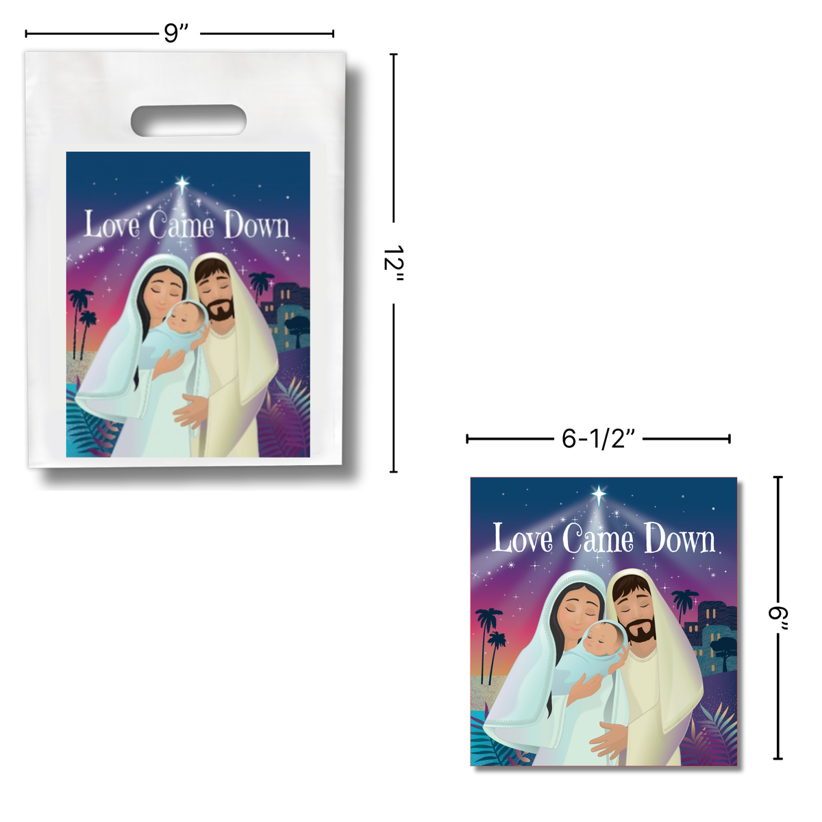 White handled gift bag measuring 9 by 12 inches and a matching 6.5 by 6 inch booklet. Both display the “Love Came Down” cover artwork with an illustrated nativity scene beneath a star and the title “Love Came Down.” Dimension callouts are shown around each item against a light gray background by CTA Christ to All and CTAKids.
