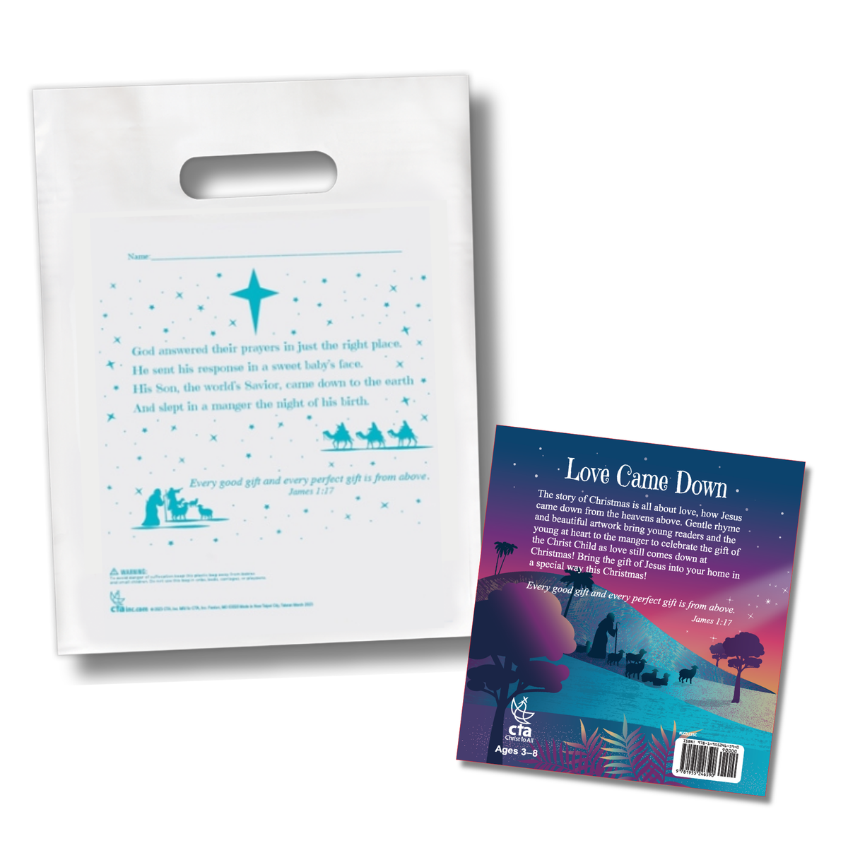 Product image featuring a white handled gift bag and the back cover of the “Love Came Down” booklet. The bag displays teal-colored text and Christmas-themed illustrations including a star, nativity silhouette, and three travelers. The booklet back cover includes a product description, scripture reference from James 1:17, a nighttime landscape illustration, CTA logo, age recommendation of 3–8 years, and a barcode. Displayed on a light gray background by CTA Christ to All and CTAKids.