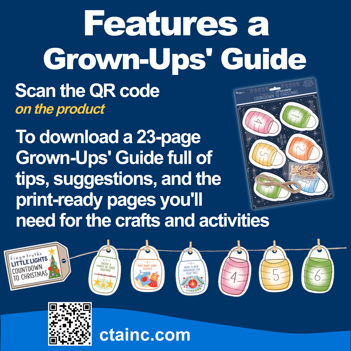 Promotional image for the Tiny Truths Little Lights Countdown to Christmas activity set, highlighting a QR code that unlocks a 23-page grown-ups’ guide with craft ideas, activity suggestions, and printable resources. Features sample Christmas countdown ornaments and activities designed to help families celebrate the season together by CTA Christ to All and CTAKids.