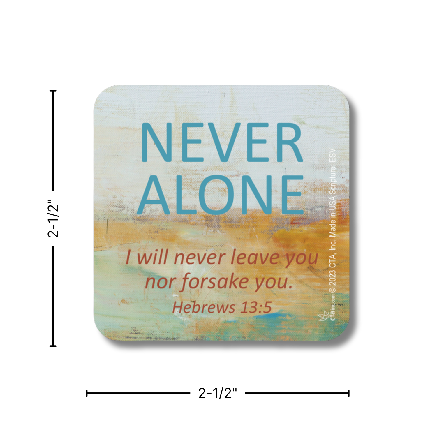 2-1/2" Square Magnet - Never Alone