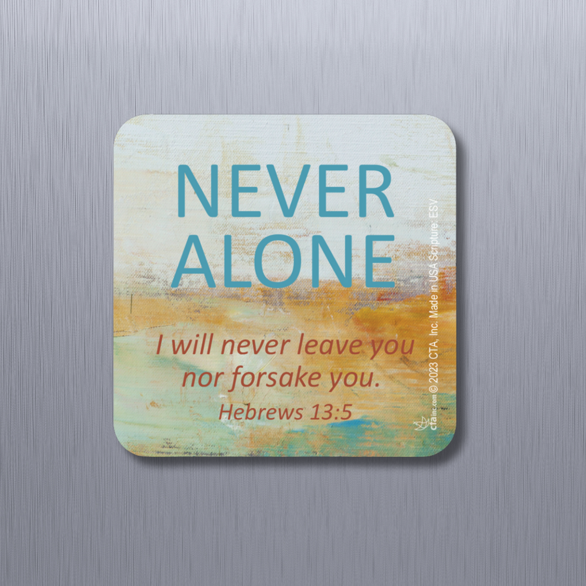 2-1/2" Square Magnet - Never Alone