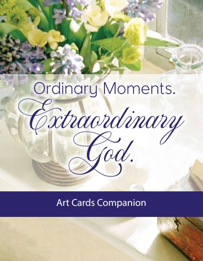 Journaling Art Cards - Ordinary Moments. Extraordinary God.