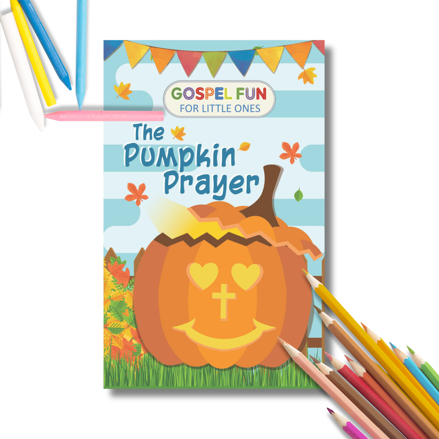 Gospel Fun for Little Ones - The Pumpkin Prayer