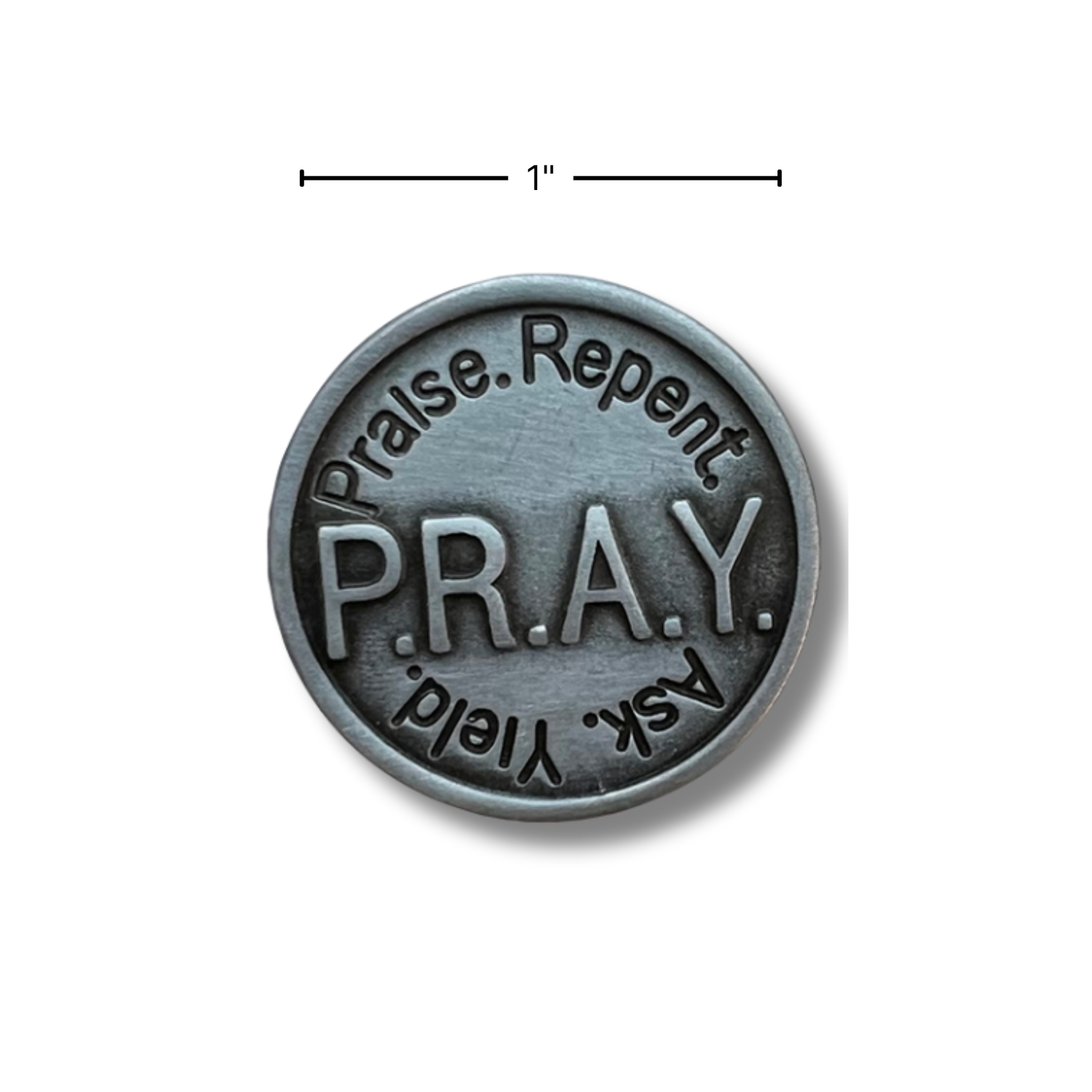 1" Pewter-Finished Faith Token - P.R.A.Y. Philippians 4:6
