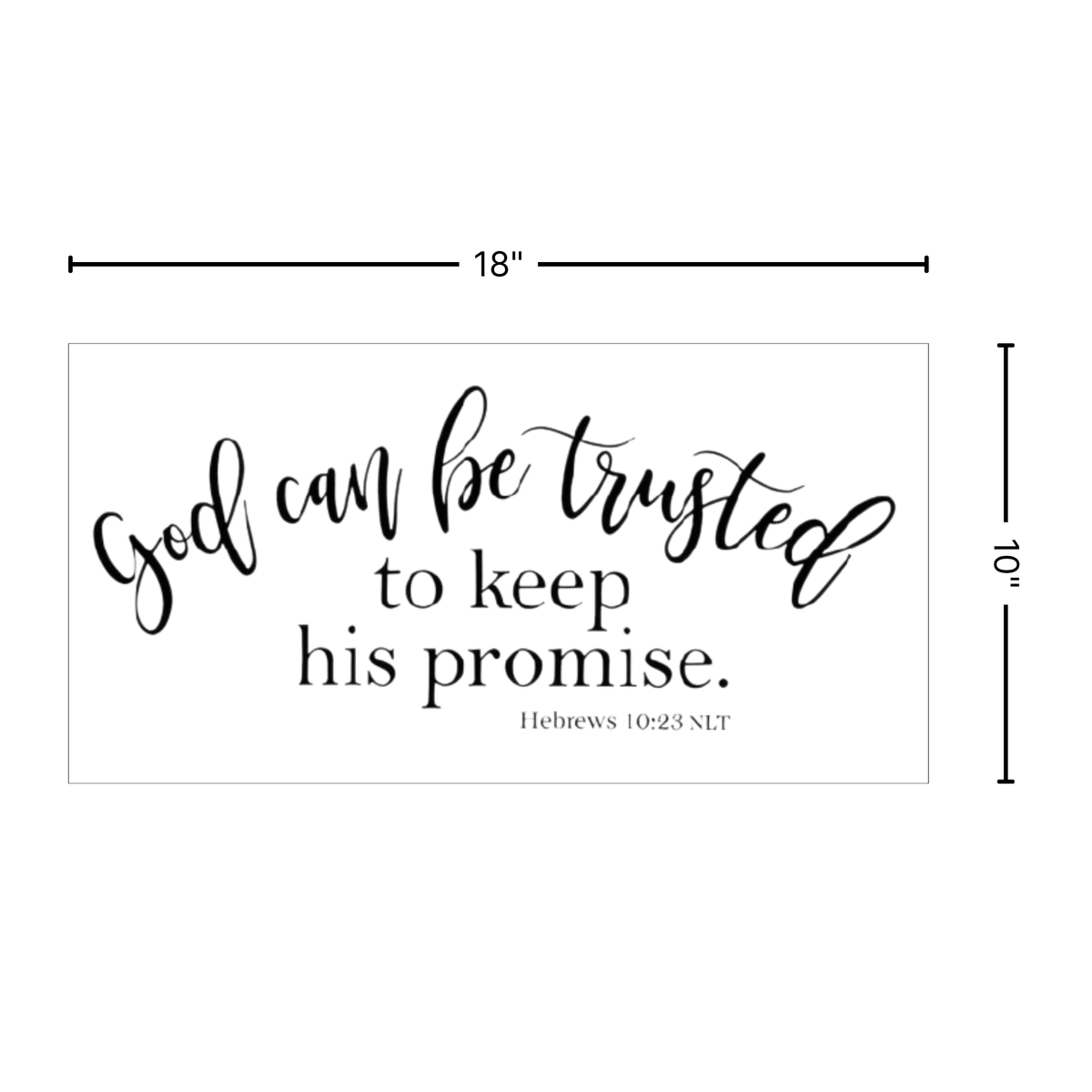 18" x 10" Vinyl Wall Cling - God Can Be Trusted Hebrews 10:23
