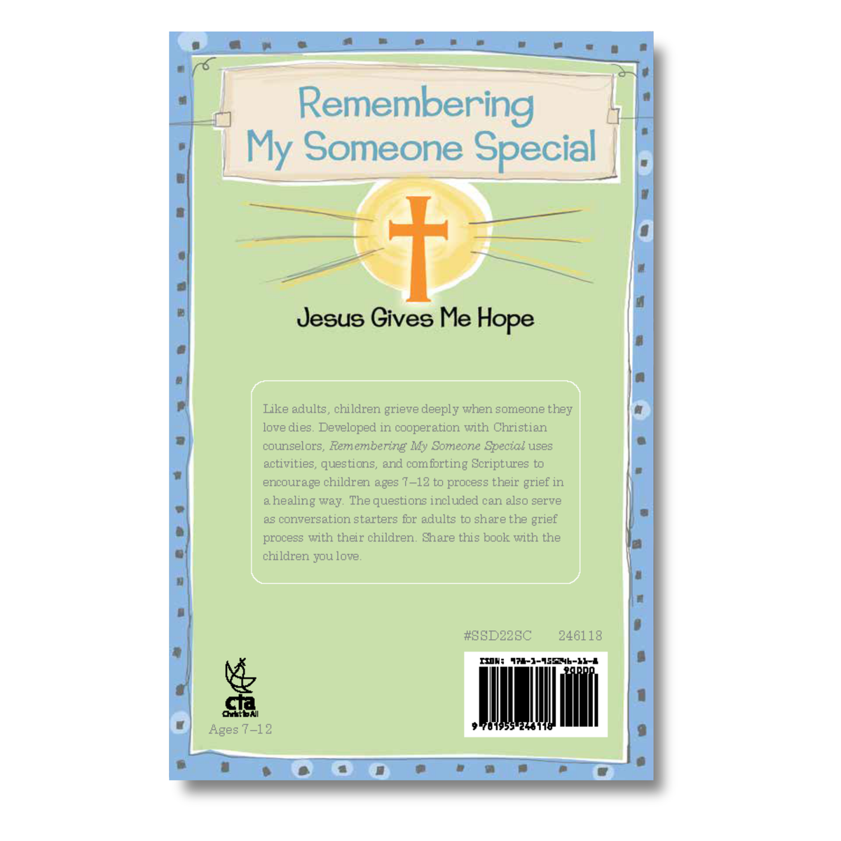 Back cover of a book titled 'Remembering My Someone Special' with a cross and text on a light green background by CTA Christ to All & CTAKids.