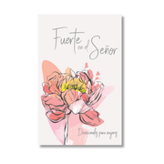 A Spanish devotional book with the text 'Fuerte en el Señor' and 'Devocionales para mujeres' featuring a pink and yellow flower illustration on a light by CTA Christ to All and CTA Publishing.