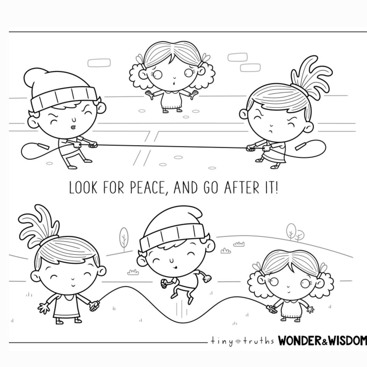 Black and white illustration of children running towards peace with motivational text, 'Look for peace, and go after it!', from 'tiny truths' and 'Wonder & Wisdom'.