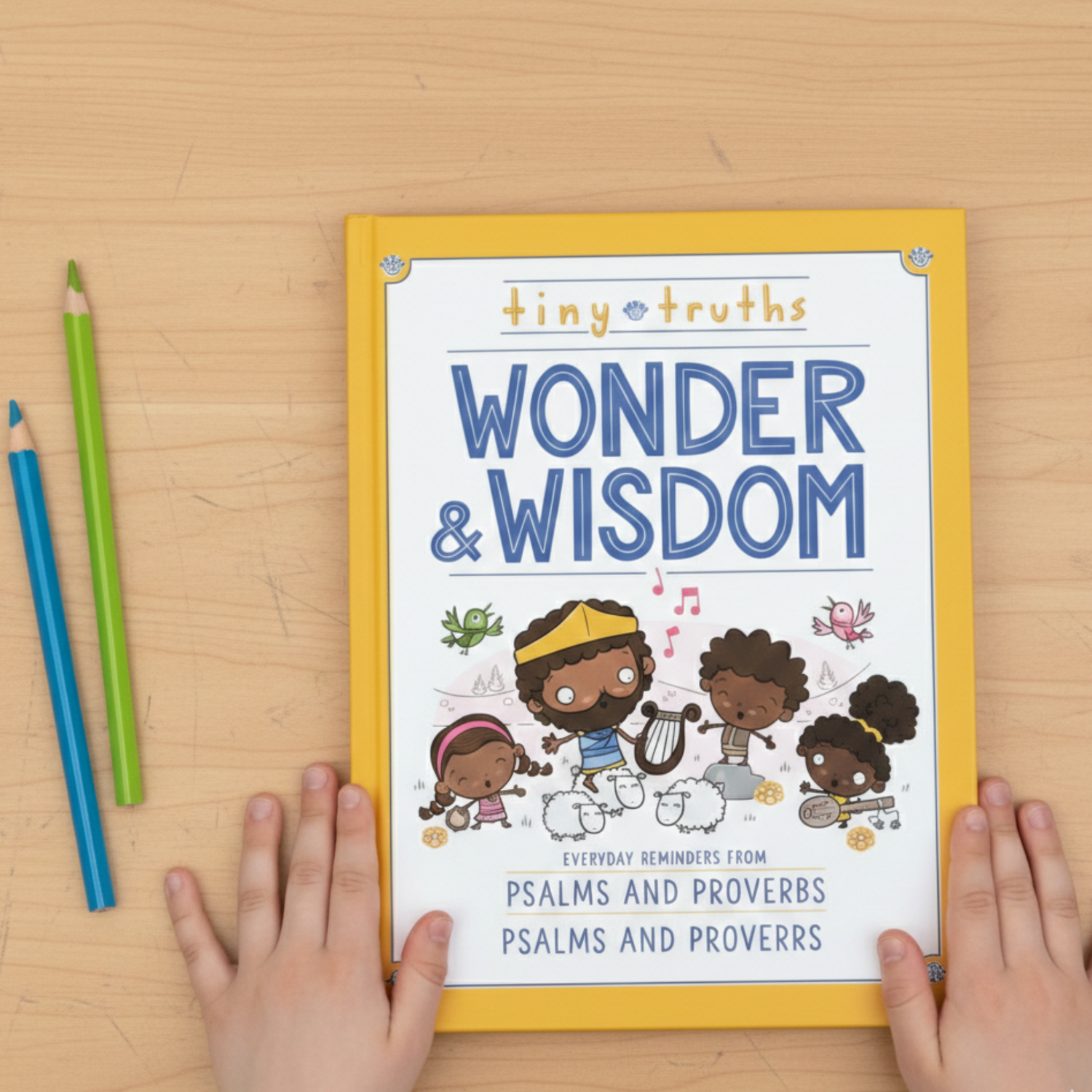 Tiny Truths Wonder & Wisdom Book - Everyday Reminders from Psalms and Proverbs