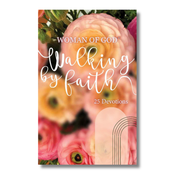 Book cover of 'Woman of God: Walking by Faith' with floral design by CTA Christ to All and CTA Publishing.