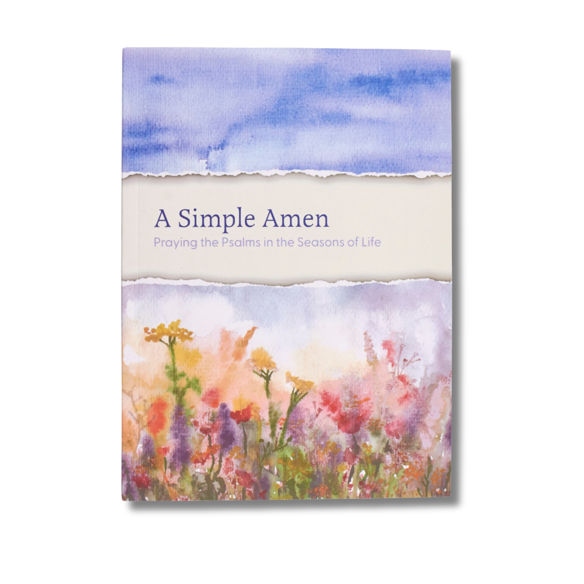 64-Page Devotion Book - A Simple Amen: Praying the Psalms in the Seasons of Life