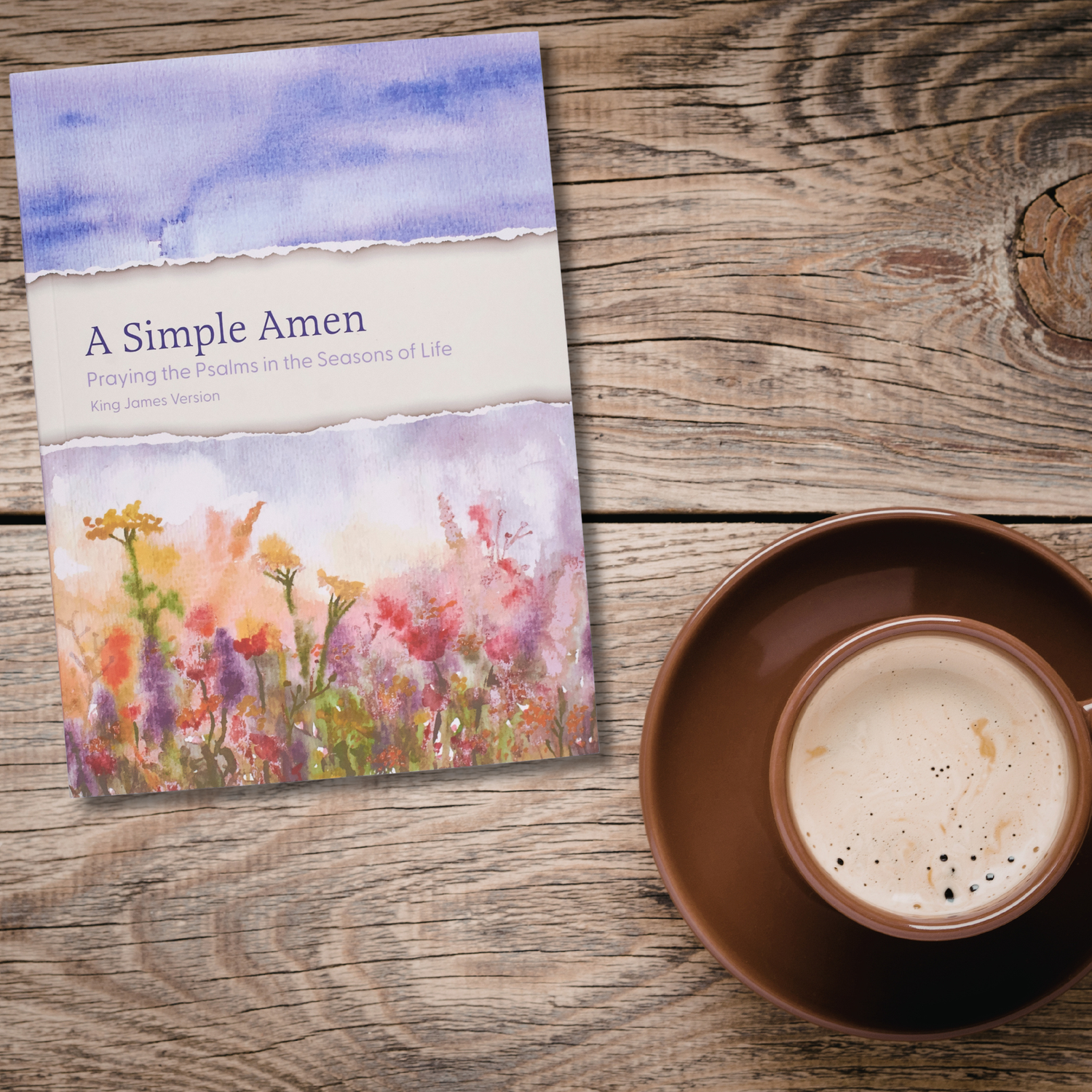 KJV Devotion Book - A Simple Amen: Praying the Psalms in the Seasons of Life
