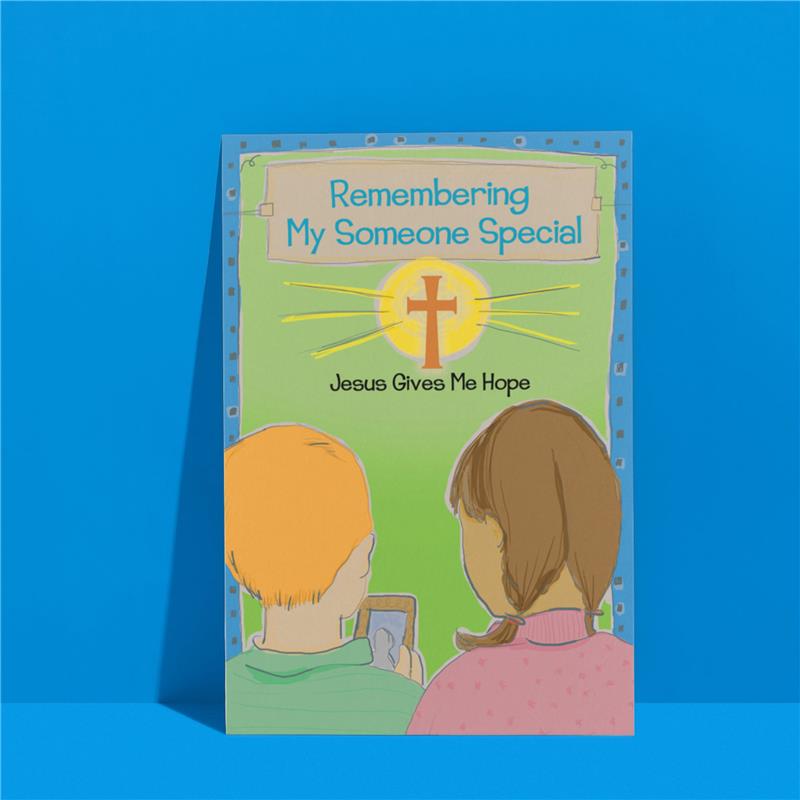 Remembering My Special Someone Grief Book for Children