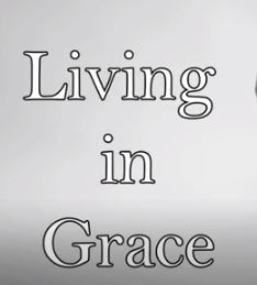 Living in Grace