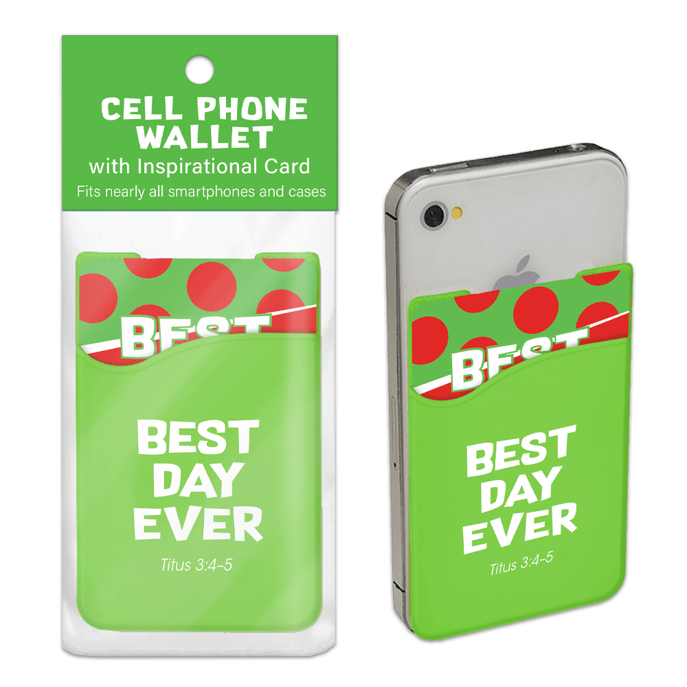 Cell Phone Wallet with Card - Best. Day. Ever.